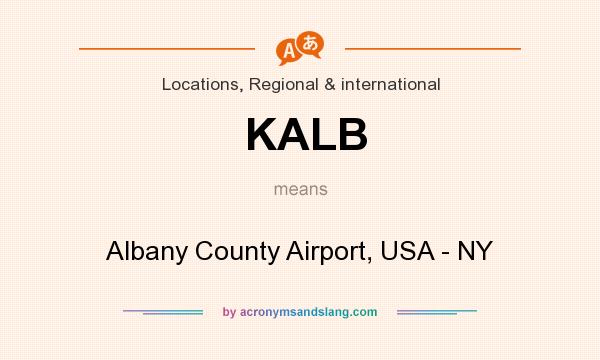 What does KALB mean? It stands for Albany County Airport, USA - NY