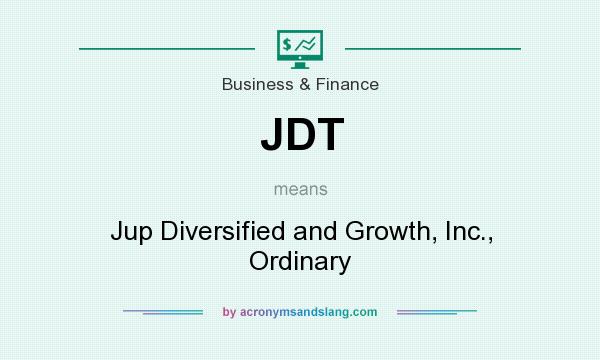 What does JDT mean? It stands for Jup Diversified and Growth, Inc., Ordinary