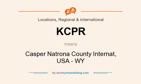 What does KCPR mean? It stands for Casper Natrona County Internat, USA - WY