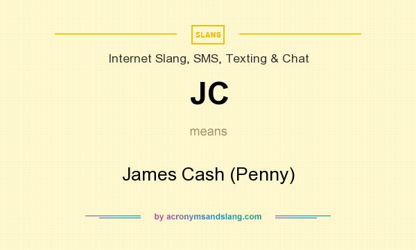 What does JC mean? It stands for James Cash (Penny)