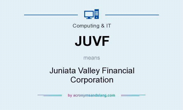 What does JUVF mean? It stands for Juniata Valley Financial Corporation