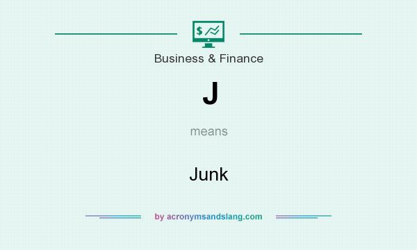 What does J mean? It stands for Junk