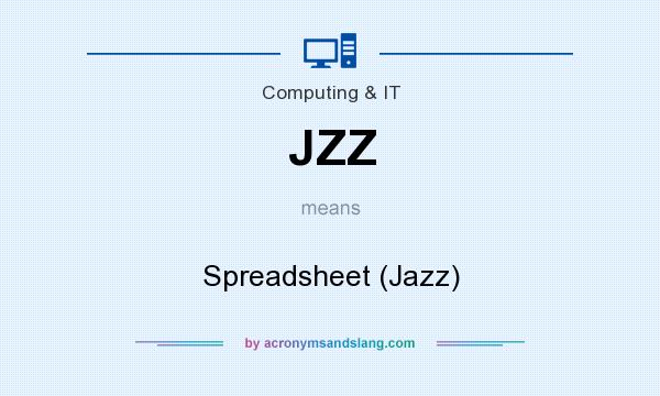 What does JZZ mean? It stands for Spreadsheet (Jazz)