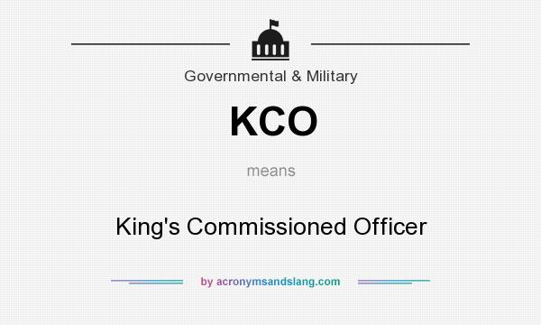 What does KCO mean? It stands for King`s Commissioned Officer