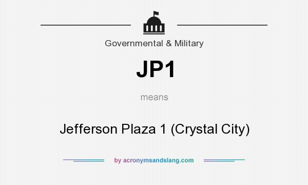What does JP1 mean? It stands for Jefferson Plaza 1 (Crystal City)