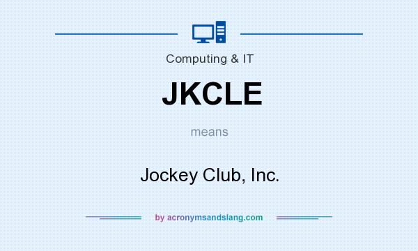 What does JKCLE mean? It stands for Jockey Club, Inc.