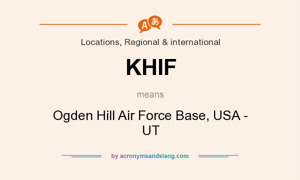 What does KHIF mean? It stands for Ogden Hill Air Force Base, USA - UT