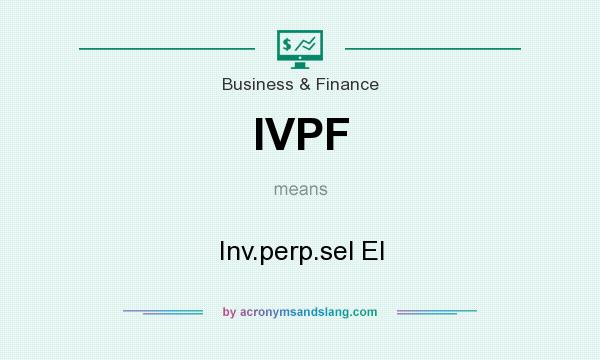 What does IVPF mean? It stands for Inv.perp.sel El