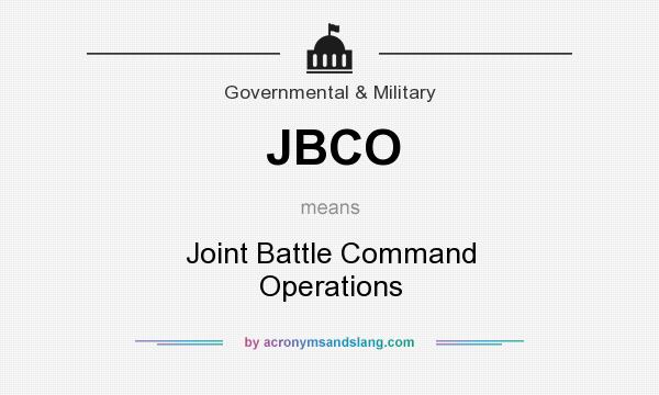 What does JBCO mean? It stands for Joint Battle Command Operations