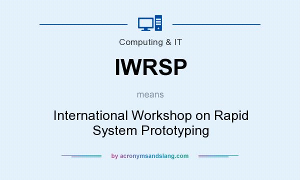 What does IWRSP mean? It stands for International Workshop on Rapid System Prototyping