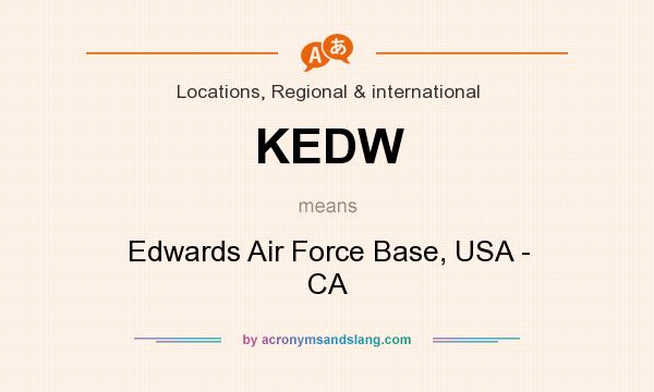 What does KEDW mean? It stands for Edwards Air Force Base, USA - CA