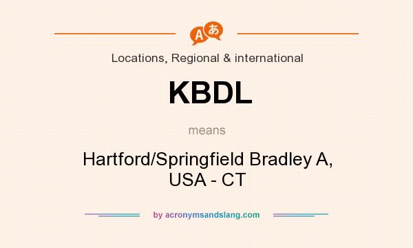 What does KBDL mean? It stands for Hartford/Springfield Bradley A, USA - CT