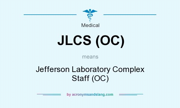 What does JLCS (OC) mean? It stands for Jefferson Laboratory Complex Staff (OC)