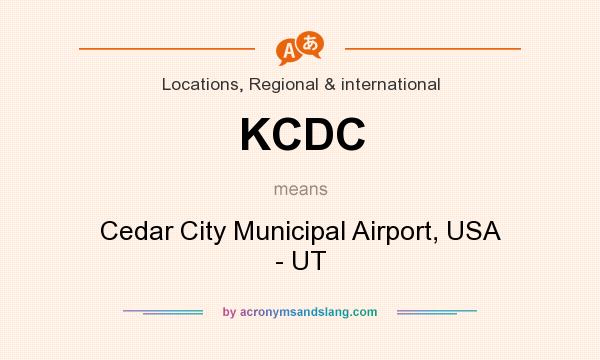 What does KCDC mean? It stands for Cedar City Municipal Airport, USA - UT