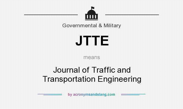 What does JTTE mean? It stands for Journal of Traffic and Transportation Engineering