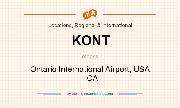 What does KONT mean? It stands for Ontario International Airport, USA - CA