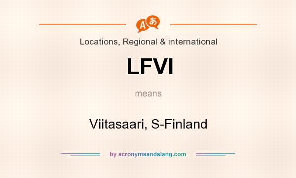 What does LFVI mean? It stands for Viitasaari, S-Finland