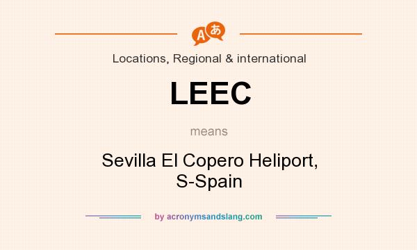 What does LEEC mean? It stands for Sevilla El Copero Heliport, S-Spain