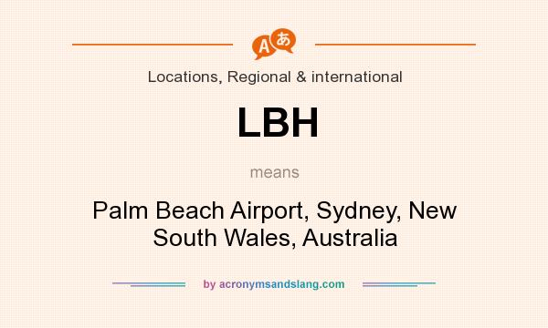 What does LBH mean? It stands for Palm Beach Airport, Sydney, New South Wales, Australia