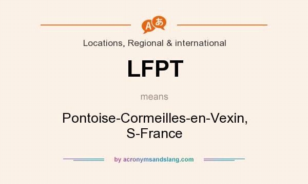What does LFPT mean? It stands for Pontoise-Cormeilles-en-Vexin, S-France