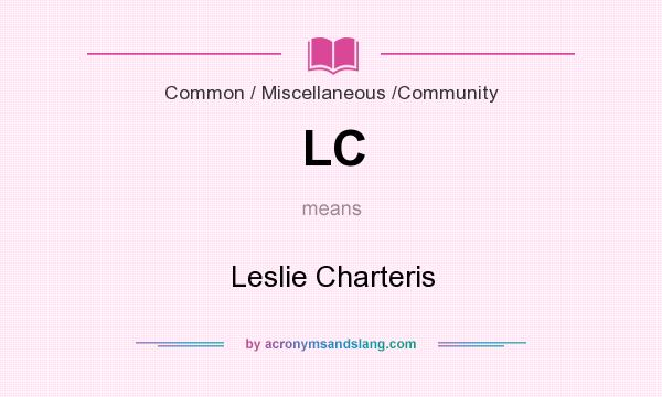 What does LC mean? It stands for Leslie Charteris