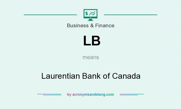 What does LB mean? It stands for Laurentian Bank of Canada