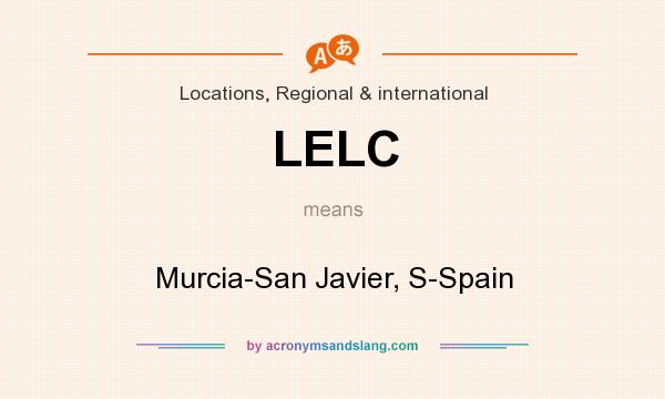 What does LELC mean? It stands for Murcia-San Javier, S-Spain