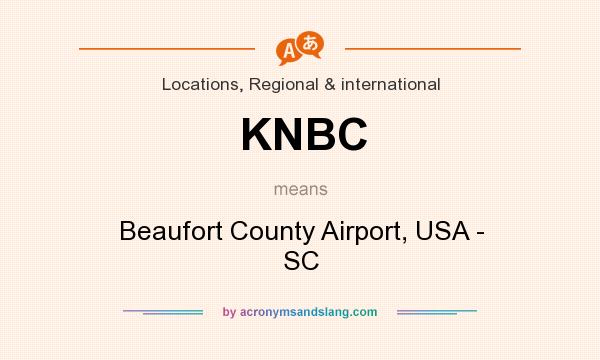 What does KNBC mean? It stands for Beaufort County Airport, USA - SC