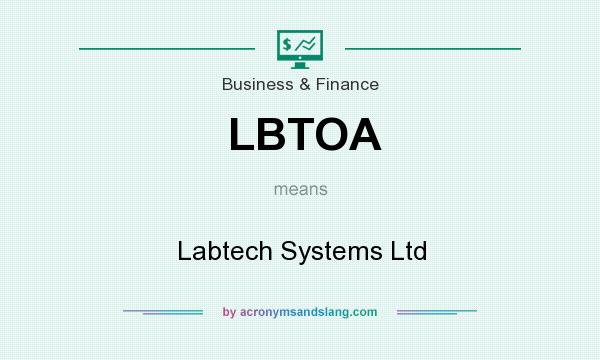 What does LBTOA mean? It stands for Labtech Systems Ltd