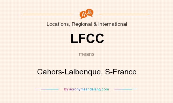 What does LFCC mean? It stands for Cahors-Lalbenque, S-France