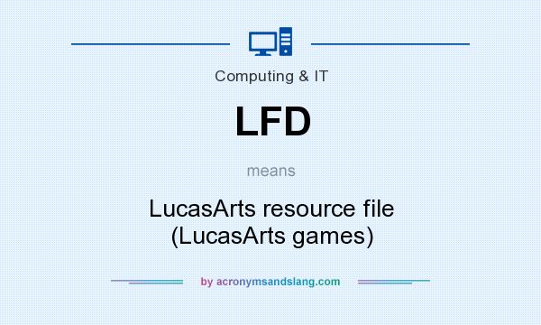 What does LFD mean? It stands for LucasArts resource file (LucasArts games)