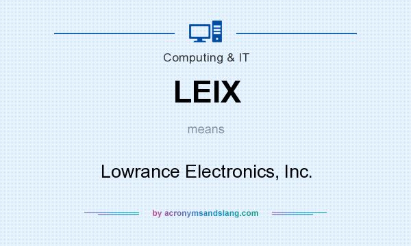What does LEIX mean? It stands for Lowrance Electronics, Inc.