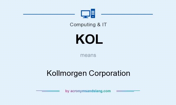 What does KOL mean? It stands for Kollmorgen Corporation