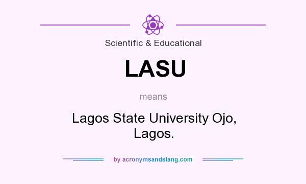 What does LASU mean? It stands for Lagos State University Ojo, Lagos.