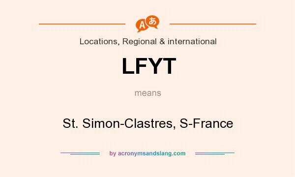 What does LFYT mean? It stands for St. Simon-Clastres, S-France