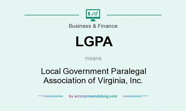 What does LGPA mean? It stands for Local Government Paralegal Association of Virginia, Inc.