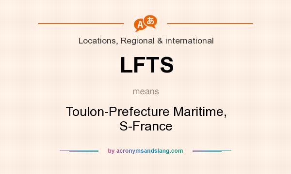 What does LFTS mean? It stands for Toulon-Prefecture Maritime, S-France