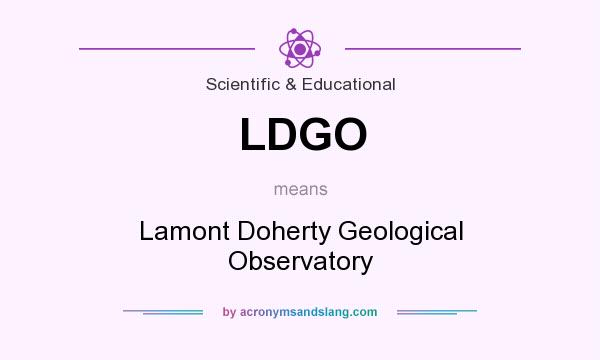 What does LDGO mean? It stands for Lamont Doherty Geological Observatory