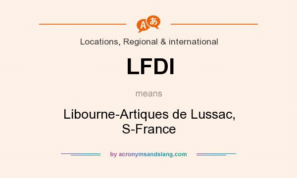 What does LFDI mean? It stands for Libourne-Artiques de Lussac, S-France