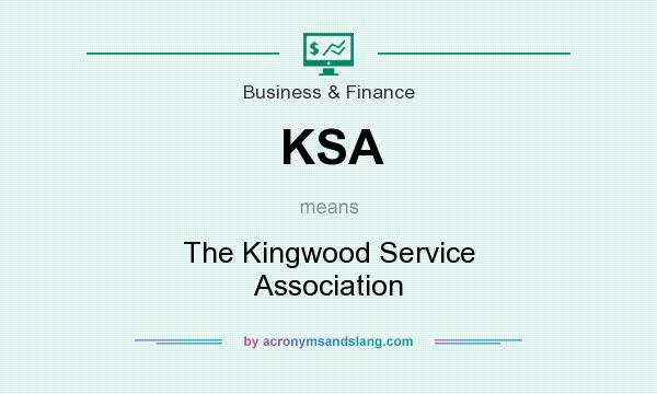 What does KSA mean? It stands for The Kingwood Service Association