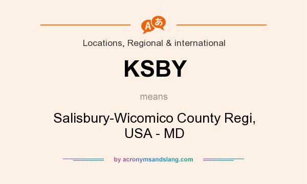 What does KSBY mean? It stands for Salisbury-Wicomico County Regi, USA - MD