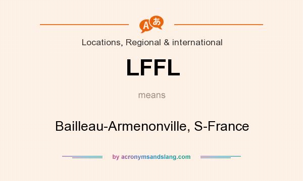 What does LFFL mean? It stands for Bailleau-Armenonville, S-France