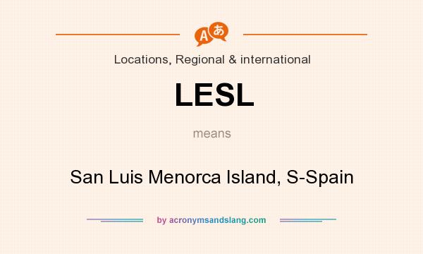 What does LESL mean? It stands for San Luis Menorca Island, S-Spain