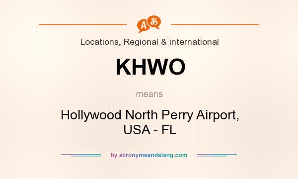 What does KHWO mean? It stands for Hollywood North Perry Airport, USA - FL