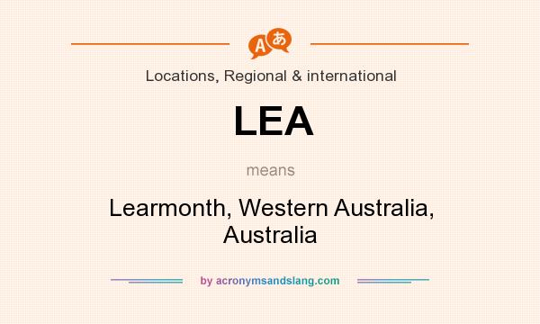 What does LEA mean? It stands for Learmonth, Western Australia, Australia