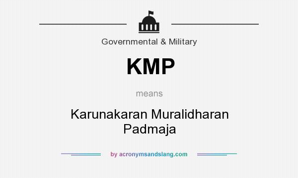 What does KMP mean? It stands for Karunakaran Muralidharan Padmaja
