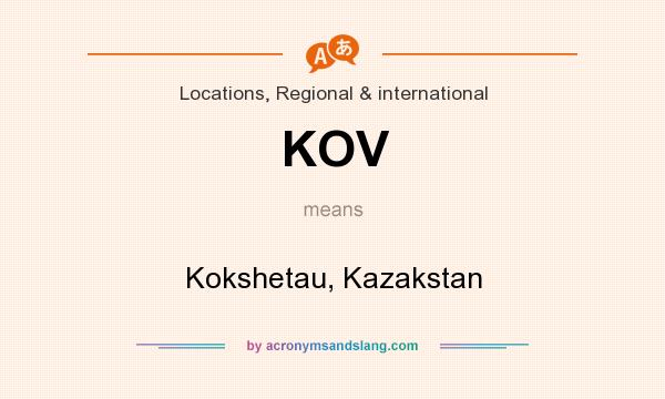What does KOV mean? It stands for Kokshetau, Kazakstan