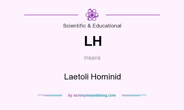 What does LH mean? It stands for Laetoli Hominid