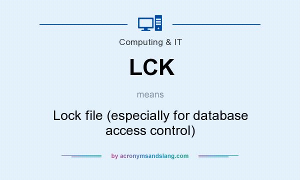 What does LCK mean? It stands for Lock file (especially for database access control)