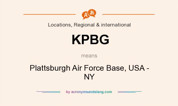 What does KPBG mean? It stands for Plattsburgh Air Force Base, USA - NY